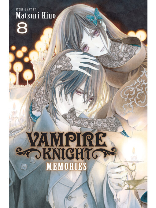 Title details for Vampire Knight: Memories, Volume 8 by Matsuri Hino - Available